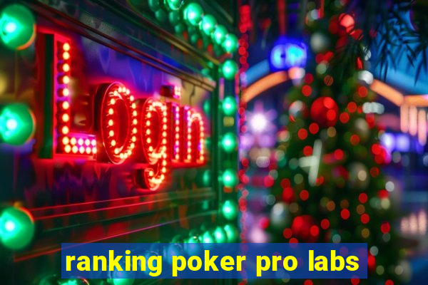 ranking poker pro labs